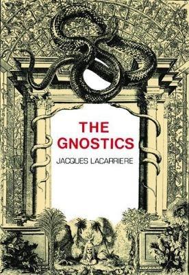 The Gnostics - Jacques Lacarriere - cover