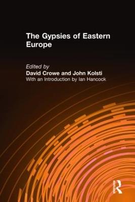The Gypsies of Eastern Europe - David Crowe,John Kolsti,Ian Hancock - cover