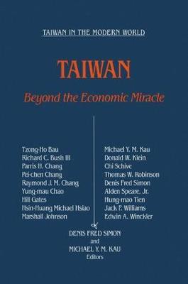 Taiwan: Beyond the Economic Miracle: Beyond the Economic Miracle - Michael Ying-Mao Kav,Denis Fred Simon - cover