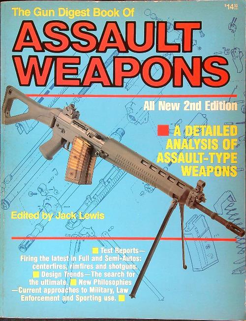 The Gun Digest Book of Assault Weapons