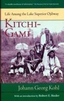 Kitchi-Gami: Life Among the Lake Superior Ojibway - Johann Georg Kohl - cover