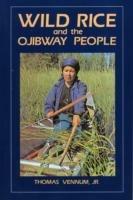 Wild Rice and the Ojibway People - Thomas Vennum - cover