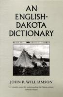 An English-Dakota Dictionary - John P. Williamson - cover