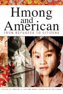 Hmong & American: From Refugees to Citizens - cover