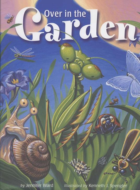 Over in the Garden - Jennifer Ward,Kenneth J. Spengler - ebook