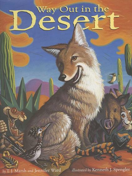 Way Out in the Desert - T. J. Marsh,Jennifer Ward,Kenneth J. Spengler - ebook