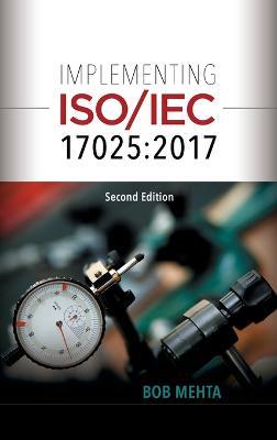 Implementing ISO/IEC 17025: 2017 - Bhavan (Bob) Mehta - cover