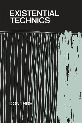 Existential Technics - Don Ihde - cover