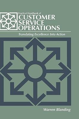 Practical Handbook of CUSTOMER SERVICE OPERATIONS - Warren Blanding - cover