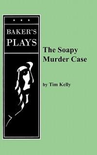 The Soapy Murder Case - Tim Kelly - cover