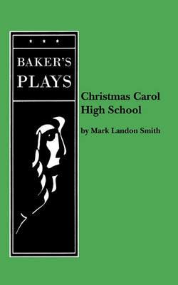 Christmas Carol High School - Mark Landon Smith - cover