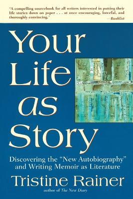 Your Life as a Story - Tristine Rainer - cover