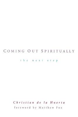 Coming out Spiritually: The Next Step - Christian de la Huerta - cover