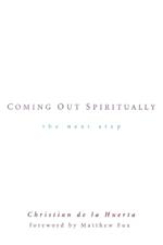 Coming out Spiritually: The Next Step