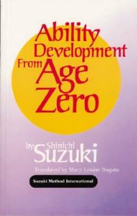 Ability Development from Age Zero - Shinichi Suzuki - cover