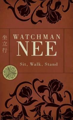 Sit, Walk, Stand - Watchman Nee - cover