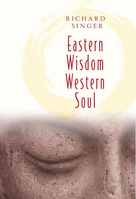 EASTERN WISDOM WESTERN SOUL