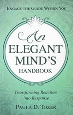 AN ELEGANT MIND'S HANDBOOK