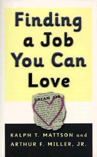 Finding a Job You Can Love - Mattson R,A Miller - cover