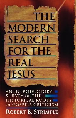 Modern Search for the Real Jesus - R.B. Strimple - cover