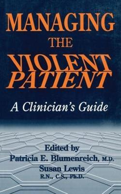 Managing The Violent Patient: A Clinician's Guide - cover
