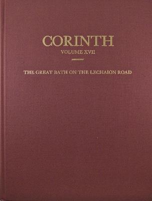 The Great Bath on the Lechaion Road - Jane C. Biers - cover