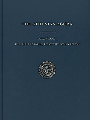 The Marble Statuettes of the Roman Period - Brian Martens - cover