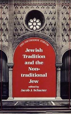 Jewish Tradition and the Non-Traditional Jew - cover