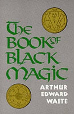 Book of Black Magic - A. E. Waite - cover