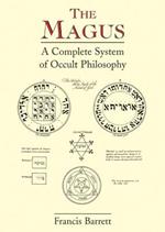 Magus: A Complete System of Occult Philosophy