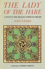 The Lady of the Hare: A Study in the Healing Power of Dreams