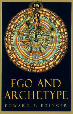 Ego and Archetype - Edward F. Edinger - cover