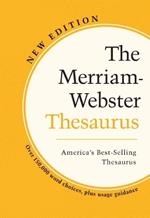 The Merriam-Webster Thesaurus: America's Best Selling Thesaurus