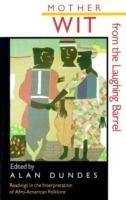 Mother Wit from the Laughing Barrel: Readings in the Interpretation of Afro-American Folklore - cover