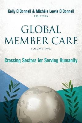 Global Member Care Volume 2: Crossing Sectors for Serving Humanity - cover