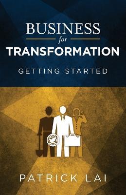 Business for Transformation: Getting Started - Patrick Lai - cover