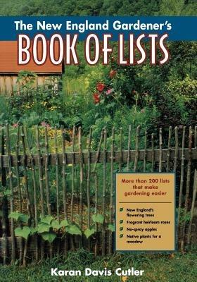 The New England Gardener's Book of Lists - Karan Davis Cutler - cover