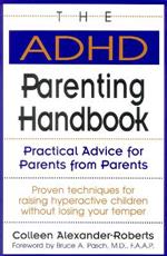 The ADHD Parenting Handbook: Practical Advice for Parents from Parents