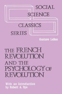 The French Revolution and the Psychology of Revolution - Gustave Le Bon - cover