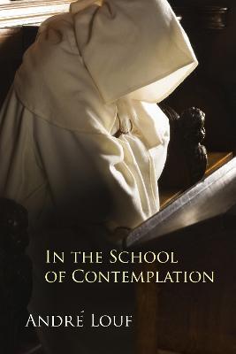 In the School of Contemplation - Andre Louf - cover