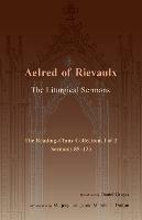 The Liturgical Sermons: The Reading-Cluny Collection, 1 of 2; Sermons 85-133