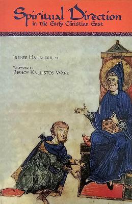 Spiritual Direction In The Early Christian East - Irenee Hausherr - cover