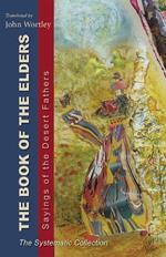 Book of the Elders: Sayings of the Desert Fathers: The Systematic Collection