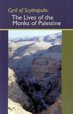 The Lives of the Monks of Paulestine - Cyril Of Scythopolis - cover