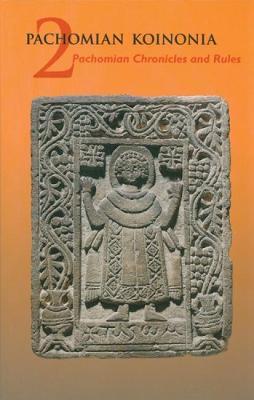 Pachomian Koinonia 2: Pachomian Chronicles and Rules - cover