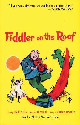 Fiddler on the Roof: Based on Sholom Aleichem's Stories - Joseph Stein - cover