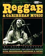 Reggae & Caribbean Music: Third Ear: The Essential Listening Companion