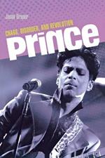 Prince: Chaos, Disorder and Revolution