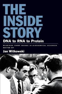 The Inside Story: DNA to RNA to Protein - cover