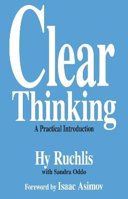 Clear Thinking: A Practical Introduction - Hy Ruchlis - cover